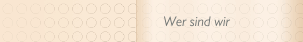 Wer sind wir